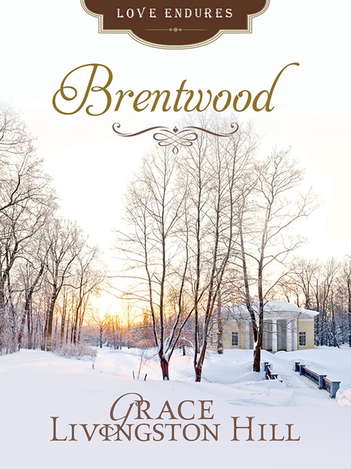 Title details for Brentwood by Grace Livingston Hill - Available
